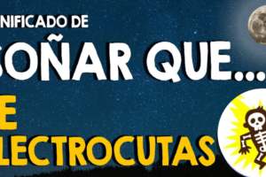 ¿Que Significa Soñar Que Te Electrocutas?