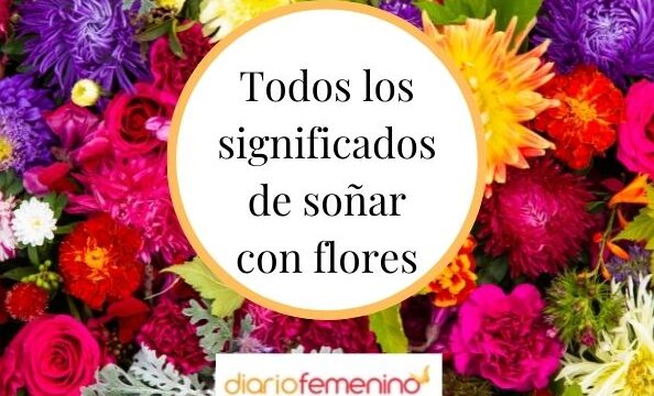 ¿Qué Significa Soñar Con Flores?