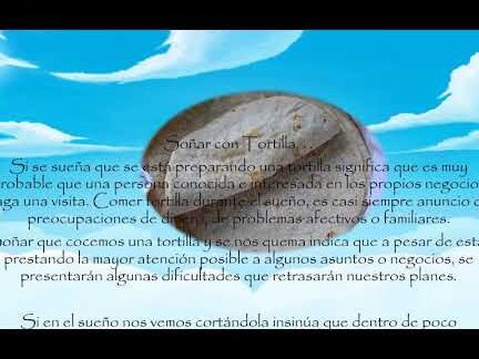 ¿Que Significa Soñar Con Tortillas?