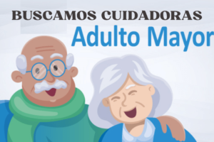 Buscamos acompañantes y cuidado de adulto mayor