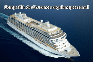 Compañía de Cruceros requiere personal