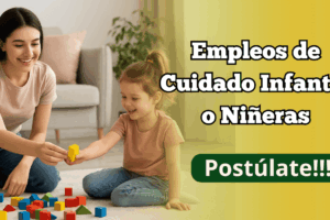 Empleos de Cuidado Infantil o Niñeras